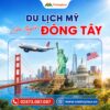 du-lich-my-lien-tuyen-dong-tay-vietmytour