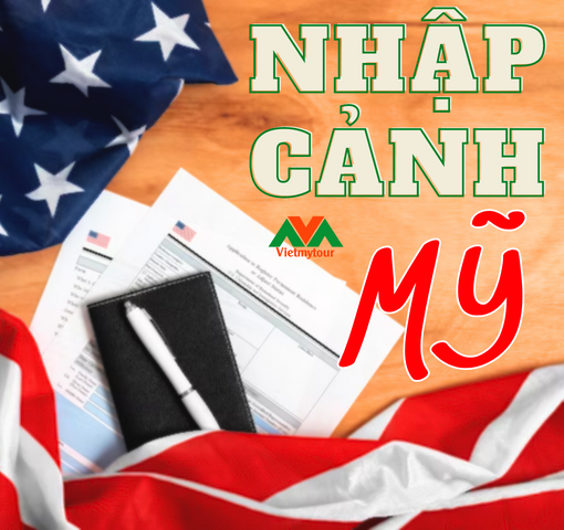 thu-tuc-nhap-canh-my-vietmytour