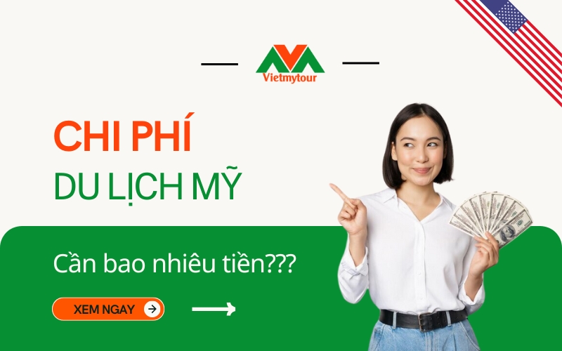 Chi phí du lịch Mỹ tự túc hết bao nhiêu tiền?