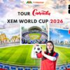 tour-canada-xem-world-cup-2026-vietmytour